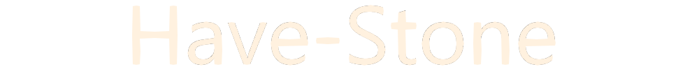 Have-Stone